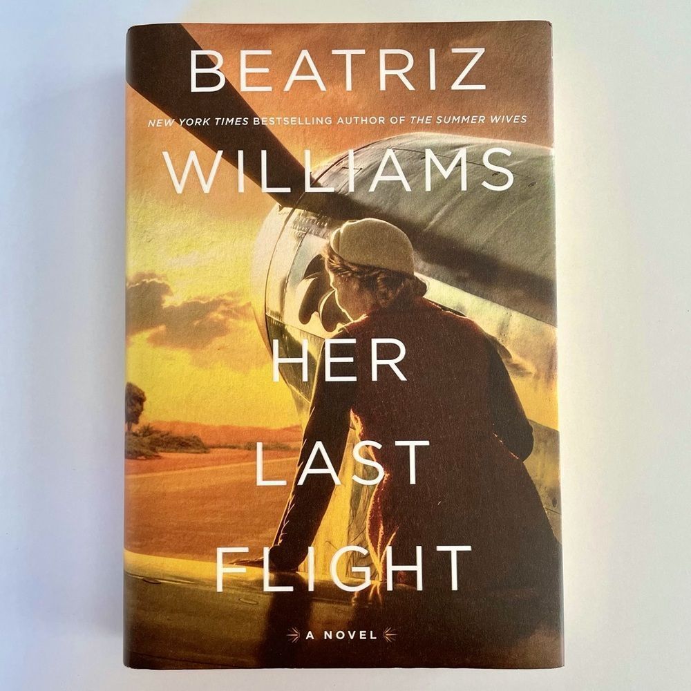 BOOK, NOVEL, “Her Last Flight”, Beatriz Williams, NYT Bestselling Author…
